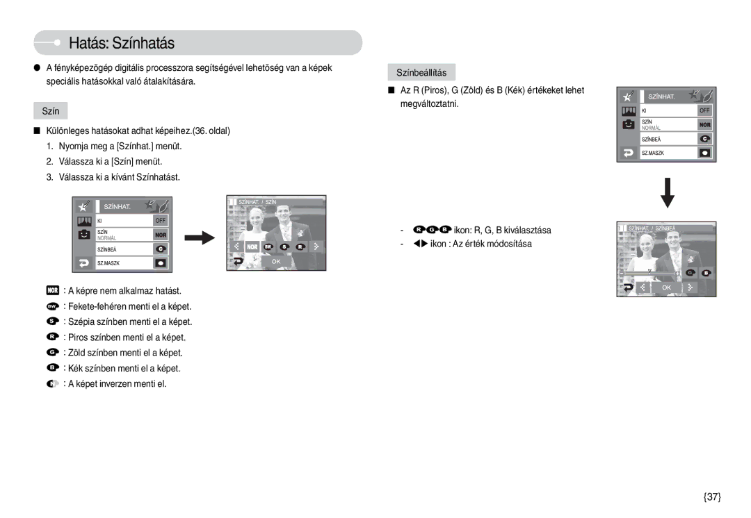 Samsung EC-L74WZBBA/FR, EC-L74WZSBA/DE, EC-L74WZBBA/DE, EC-L74WZBBA/E3, EC-L74WZBBA/DK, EC-L74WZBBA/FI manual Hatás Színhatás 