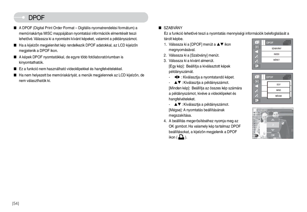 Samsung EC-L74WZBBA/NL Válassza ki a Dpof menüt a ST ikon, Válassza ki a Szabvány menüt, Példányszámát, Hangfelvételeket 