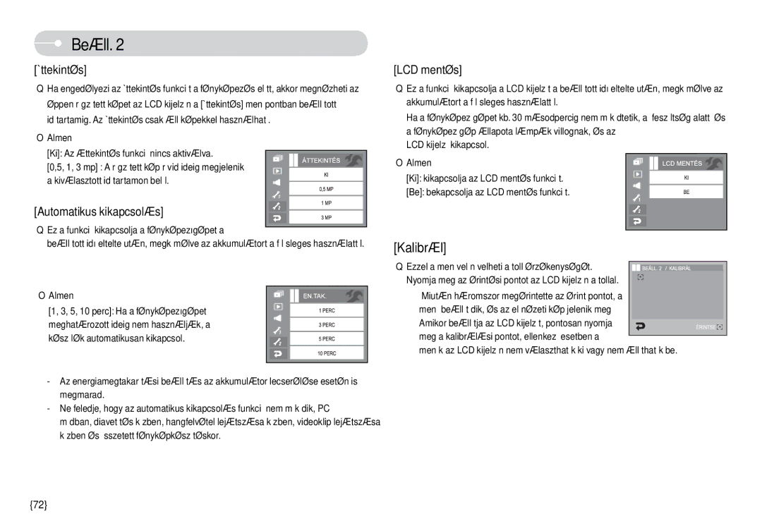 Samsung EC-L74WZBBA/FR, EC-L74WZSBA/DE, EC-L74WZBBA/DE manual Áttekintés, Ez a funkció kikapcsolja a fényképezõgépet a 