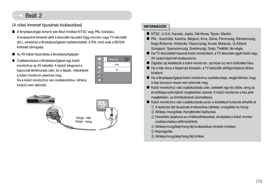 Samsung EC-L74WZBBA/DK manual Videó kimenet típusának kiválasztása, Ntsc U.S.A, Kanada, Japán, Dél-Korea, Tajvan, Mexikó 