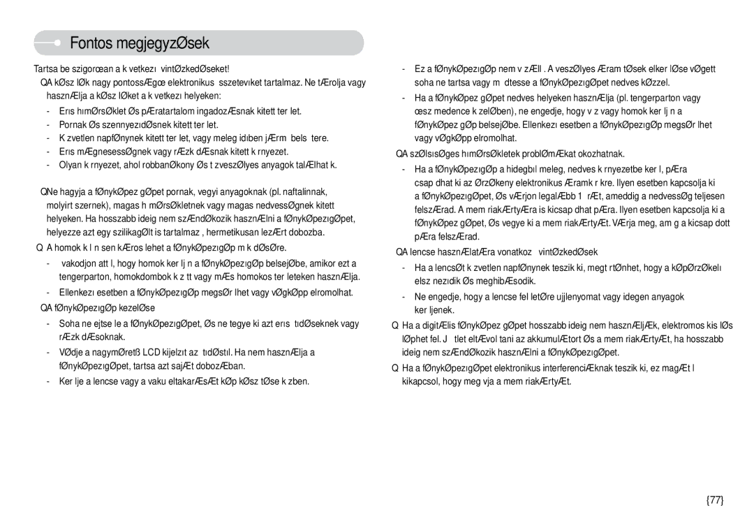 Samsung EC-L74WZBBA/DE, EC-L74WZSBA/DE manual Fontos megjegyzések, Tartsa be szigorúan a következõ óvintézkedéseket 