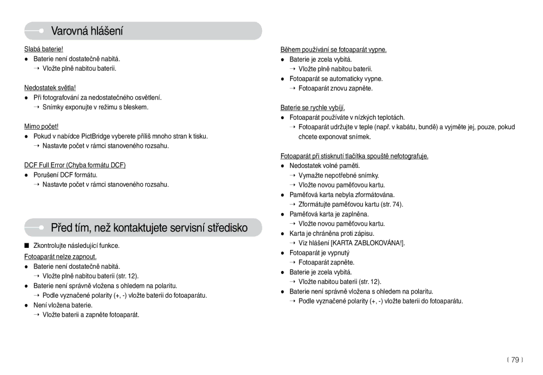 Samsung EC-L74WZSBA/DE manual Před tím, než kontaktujete servisní středisko, Slabá baterie, Nedostatek světla, Mimo počet 