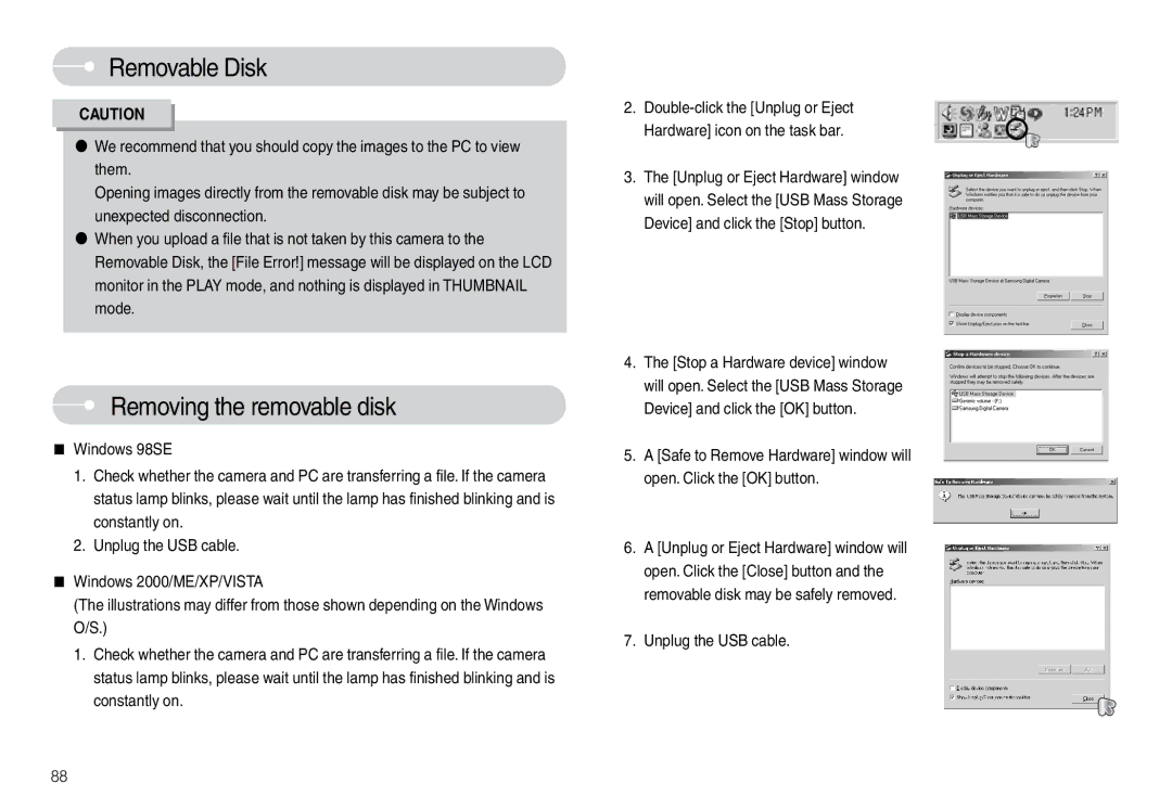 Samsung EC-L74WZSBB/CA, EC-L74WZSBA/FR, EC-L74WZSBA/DE, EC-L74WZSBA/E3 Removing the removable disk, Unplug the USB cable 