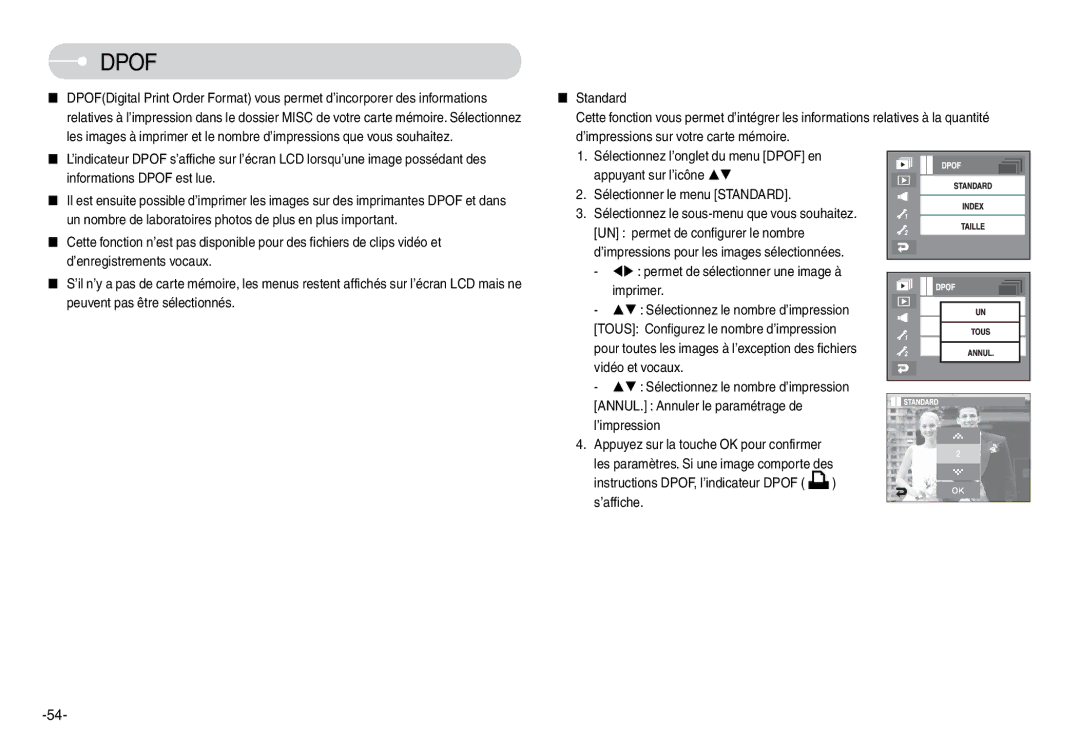 Samsung EC-L74WZBBA/E1, EC-L74WZSBA/FR, EC-L74WZSBA/DE, EC-L74WZSBA/E3, EC-L74WZSBA/E1 Dpof, Sélectionner le menu Standard 