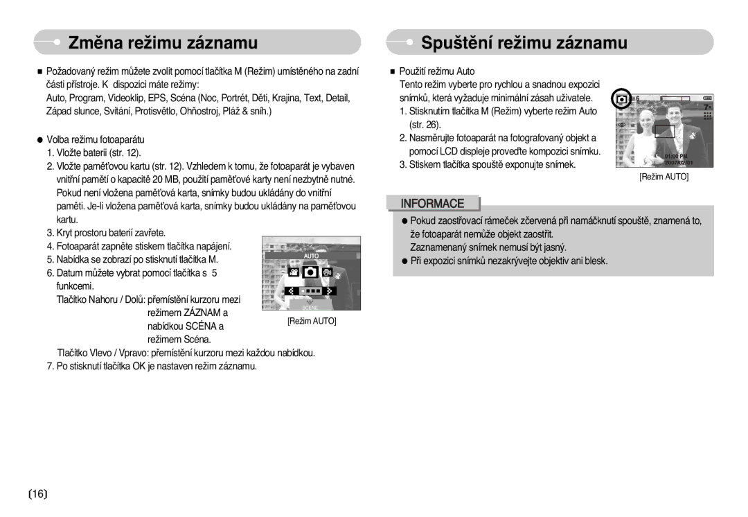 Samsung EC-L77ZZBBA/DE manual Zmûna reÏimu záznamu, Spu‰tûní reÏimu záznamu 