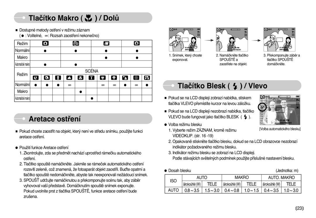 Samsung EC-L77ZZBBA/DE Tlaãítko Makro DolÛ, Aretace ostﬁení, Tlaãítko Blesk / Vlevo, ISO Auto Makro AUTO. Makro, Tele 