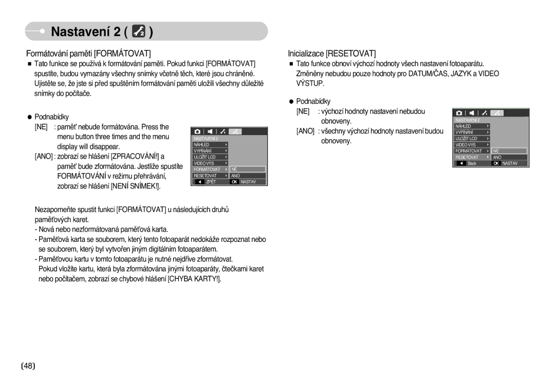 Samsung EC-L77ZZBBA/DE manual Formátování pamûti Formátovat 