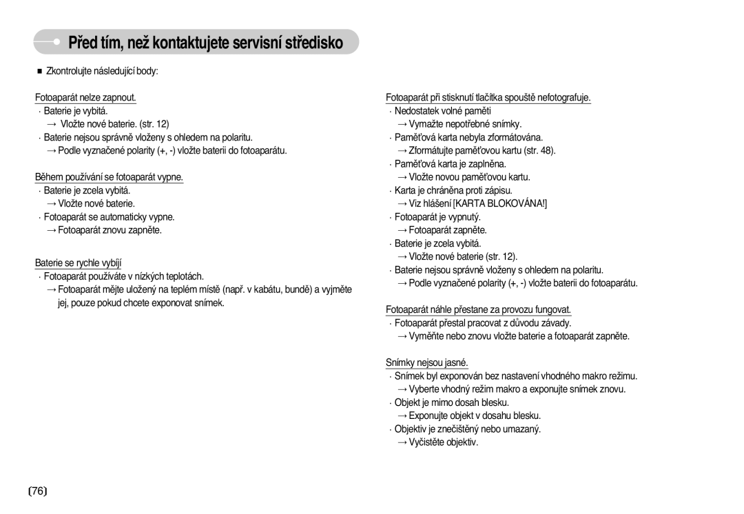 Samsung EC-L77ZZBBA/DE manual Pﬁed tím, neÏ kontaktujete servisní stﬁedisko 