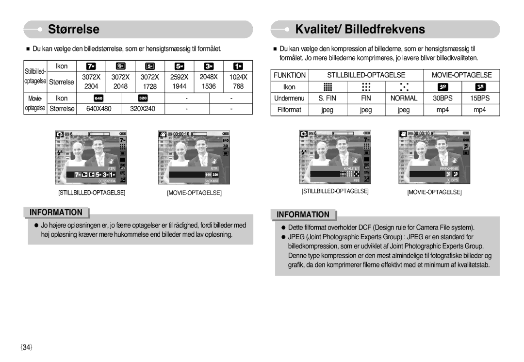 Samsung EC-L77ZZBBA/DE, EC-L77ZZBBA/E1 Størrelse Kvalitet/ Billedfrekvens, Funktion STILLBILLED-OPTAGELSE MOVIE-OPTAGELSE 