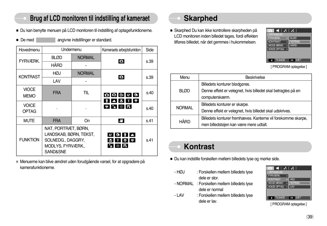 Samsung EC-L77ZZBBA/E1, EC-L77ZZBBA/DE manual Skarphed, Kontrast, Fyrværk Blød Normal Hård HØJ 