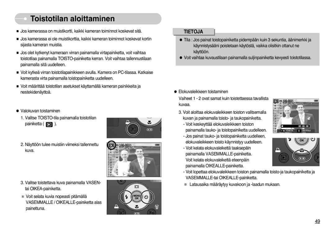 Samsung EC-L77ZZBBA/E1, EC-L77ZZBBA/DE manual Toistotilan aloittaminen 