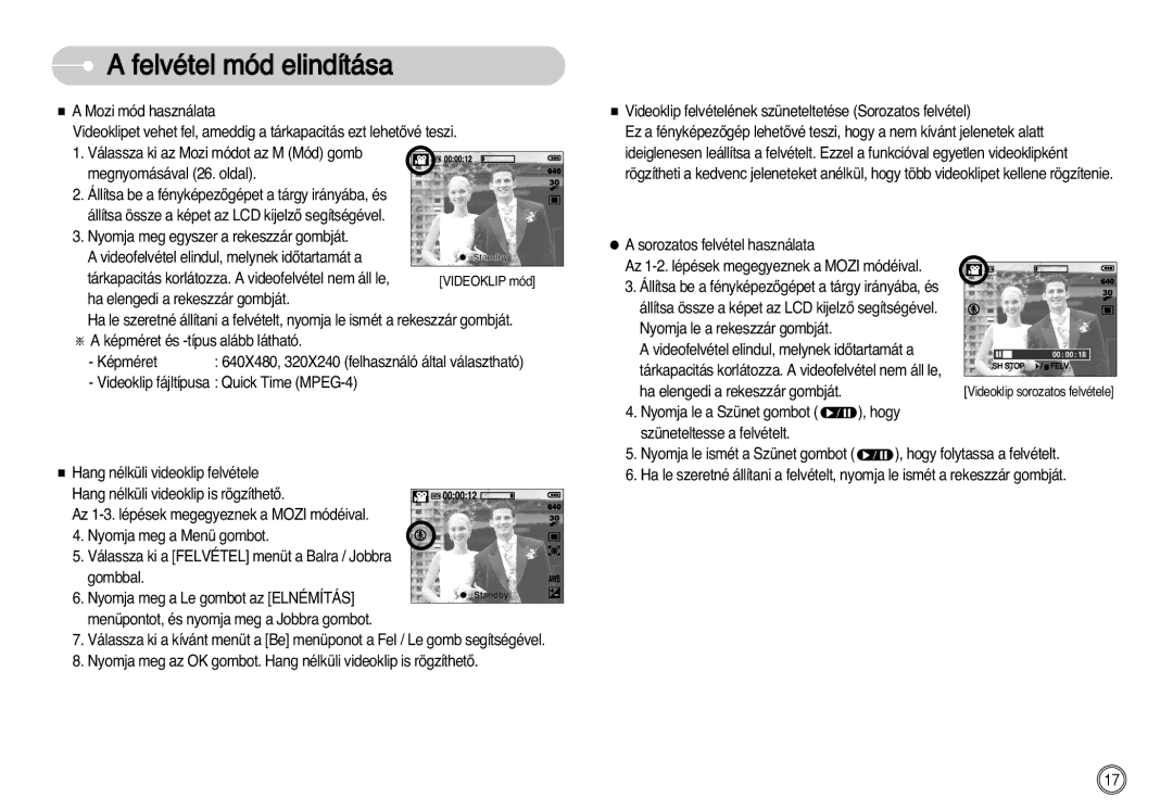 Samsung EC-L77ZZBBE/E1, EC-L77ZZBBA/E1, EC-L77ZZBBA/DE manual Tárkapacitás korlátozza. a videofelvétel nem áll le 