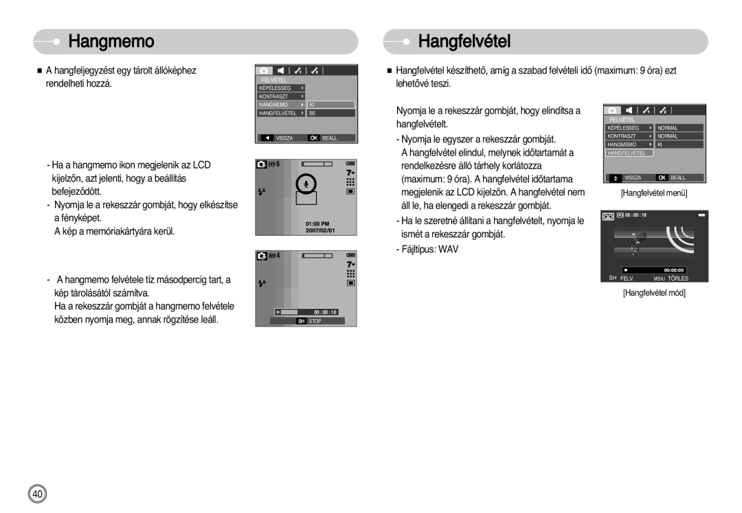 Samsung EC-L77ZZBBA/DE, EC-L77ZZBBE/E1, EC-L77ZZBBA/E1 manual Hangmemo, Hangfelvétel 