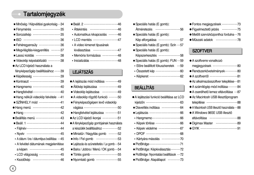 Samsung EC-L77ZZBBA/DE, EC-L77ZZBBE/E1, EC-L77ZZBBA/E1 manual Szoftver 