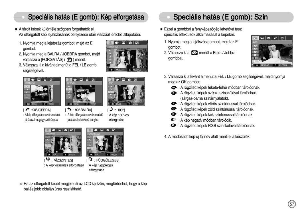 Samsung EC-L77ZZBBA/E1, EC-L77ZZBBE/E1, EC-L77ZZBBA/DE manual Speciális hatás E gomb Kép elforgatása 