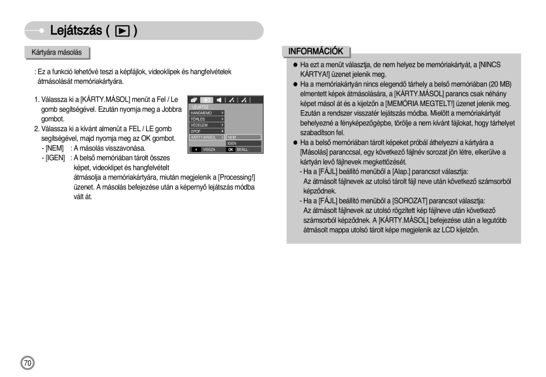 Samsung EC-L77ZZBBA/DE, EC-L77ZZBBE/E1, EC-L77ZZBBA/E1 manual Kártyára másolás 