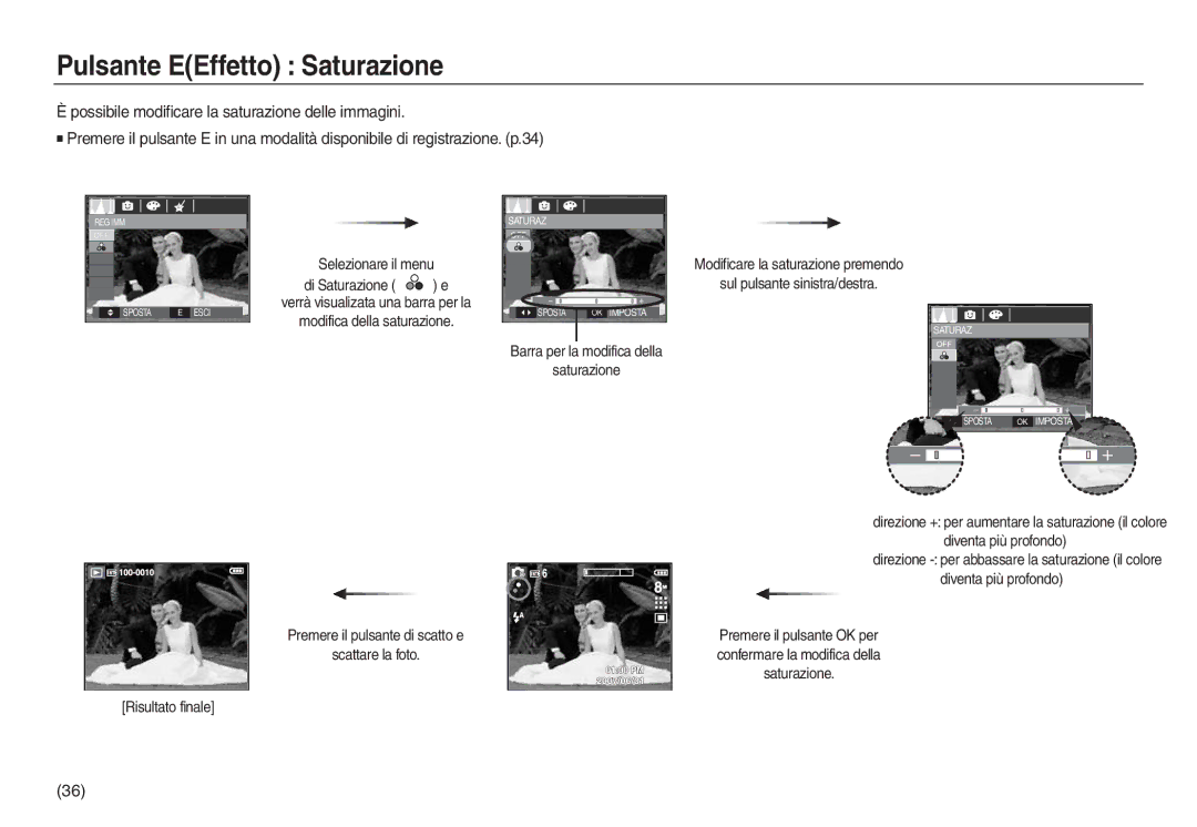 Samsung EC-L830ZSDA/E3 Pulsante EEffetto Saturazione, Selezionare il menu Di Saturazione e, Modifica della saturazione 