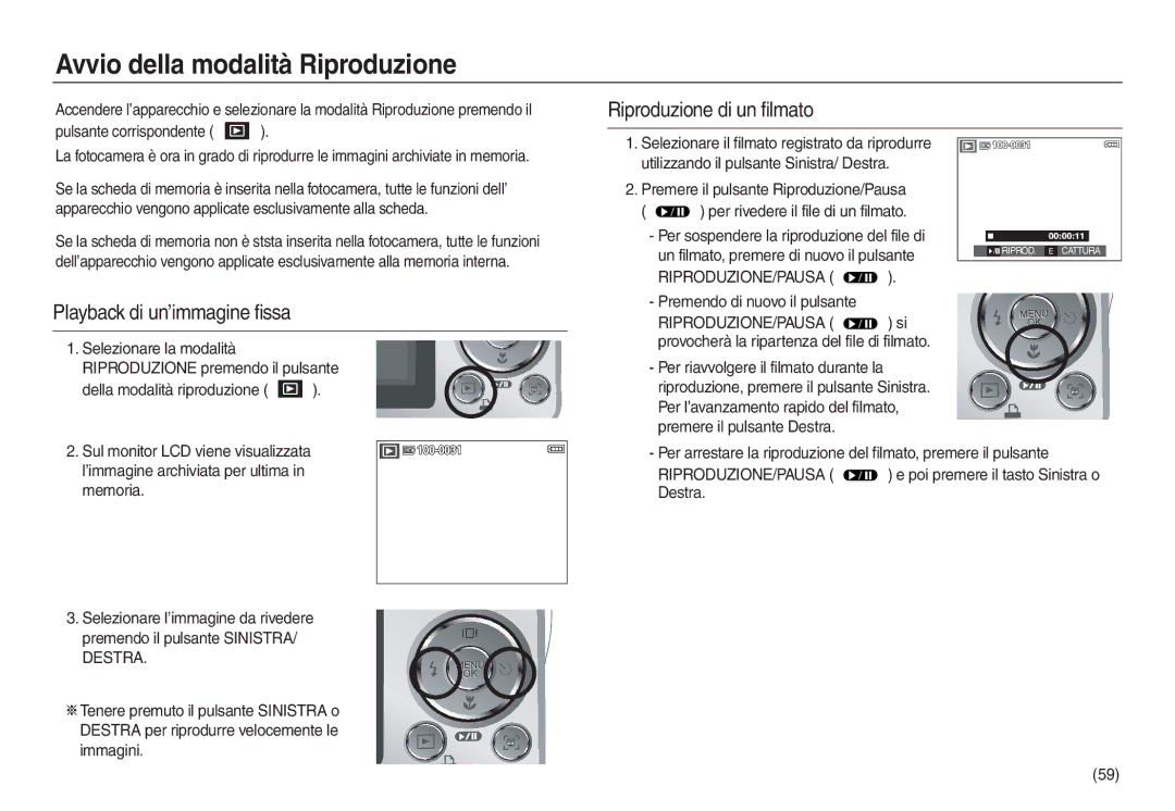 Samsung EC-L830ZSBA/IT manual Avvio della modalità Riproduzione, Riproduzione di un filmato, Playback di un’immagine fissa 