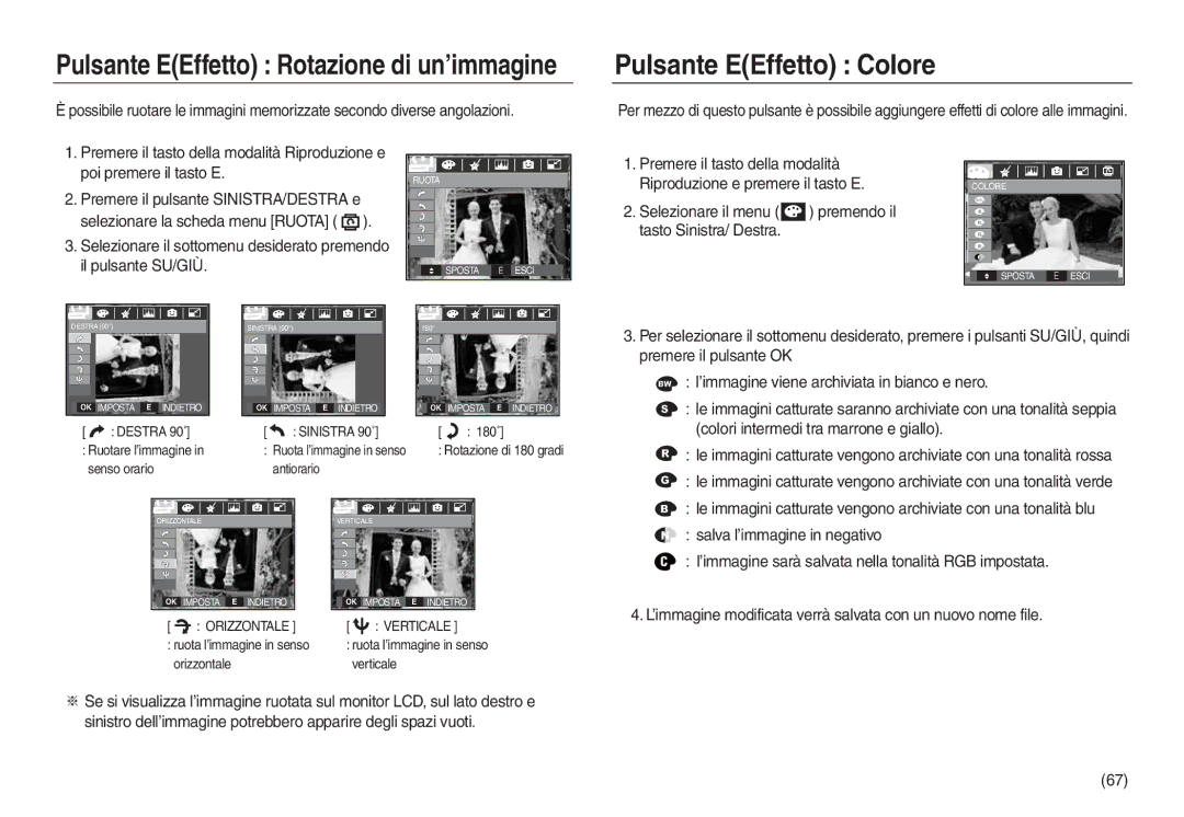 Samsung EC-L830ZSBA/E1, EC-L830ZBBA/E1, EC-L830ZRBA/E1 Selezionare il menu premendo il tasto Sinistra/ Destra, Orizzontale 