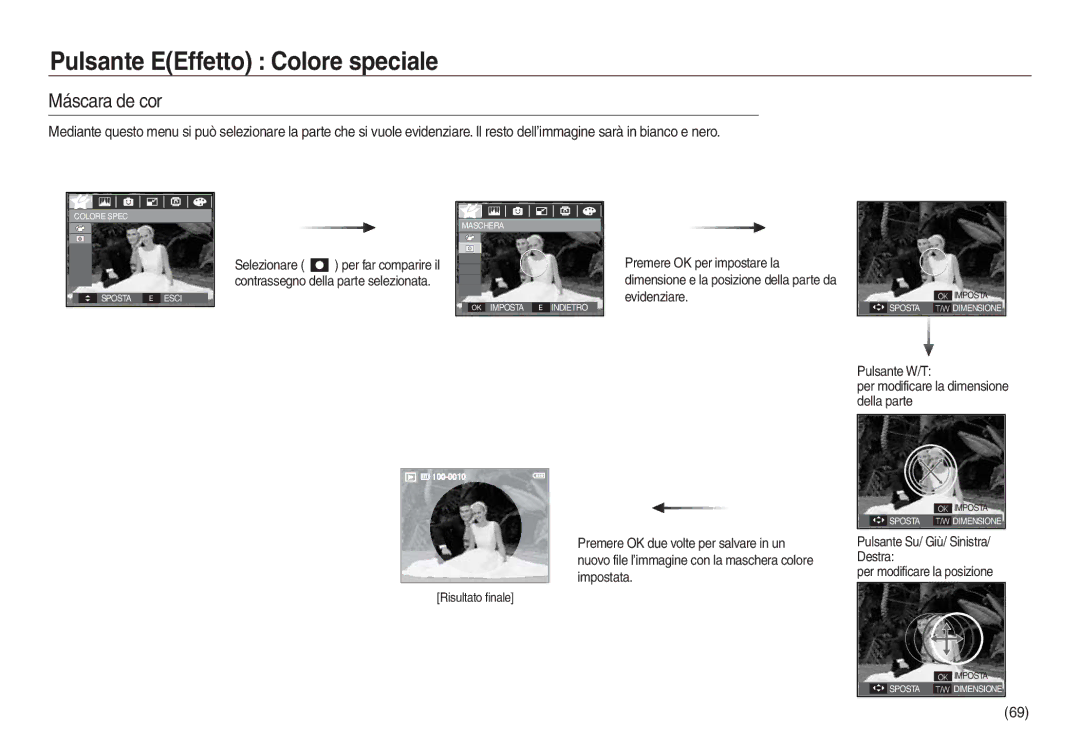 Samsung EC-L730ZRBA/E1, EC-L830ZBBA/E1 manual Máscara de cor, Pulsante W/T Per modificare la dimensione della parte 