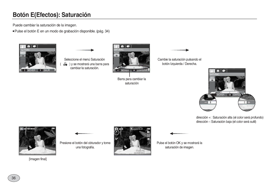 Samsung EC-L830ZSDA/E3, EC-L830ZBBA/E1 manual Botón EEfectos Saturación, Dirección + Saturación alta el color será profundo 