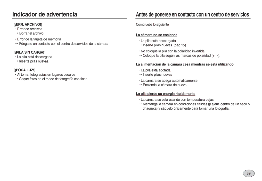 Samsung EC-L730ZSBA/GB, EC-L830ZBBA/E1 manual ᆞLa pila está descargada → Inserte pilas nuevas, Compruebe lo siguiente 