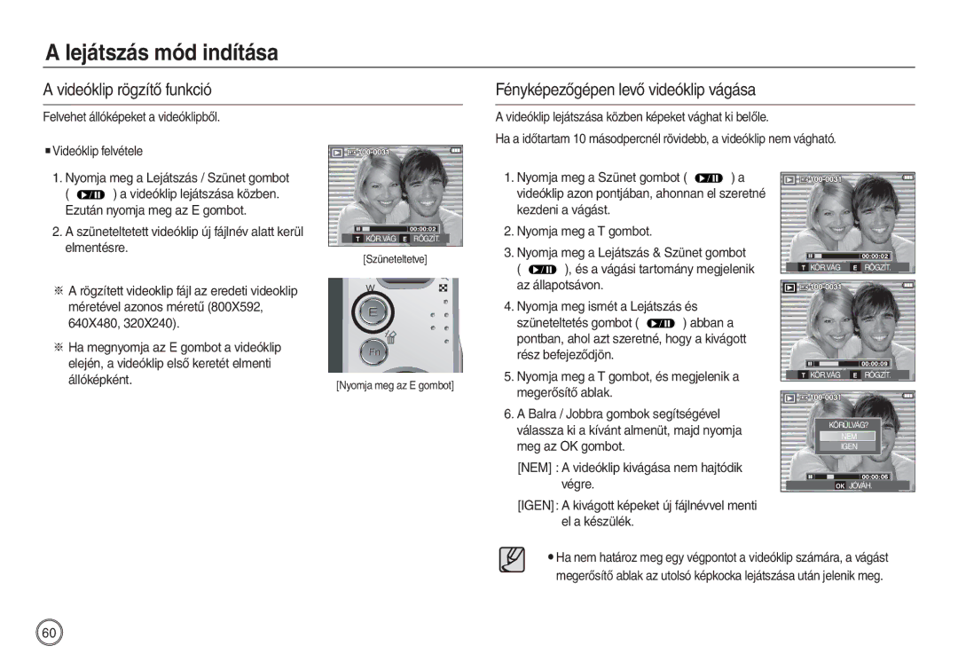 Samsung EC-L730ZBBA/E2 manual Szüneteltetett videóklip új fájlnév alatt kerül elmentésre, Állóképként, Meg az OK gombot 