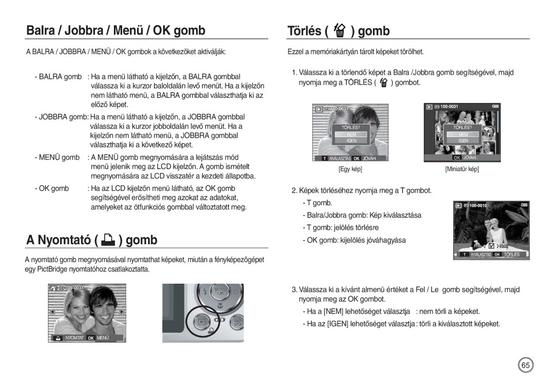 Samsung EC-L830ZRBA/E2, EC-L830ZBBA/E1, EC-L830ZRBA/E1 manual Balra / Jobbra / Menü / OK gomb, Törlés gomb, Nyomtató gomb 