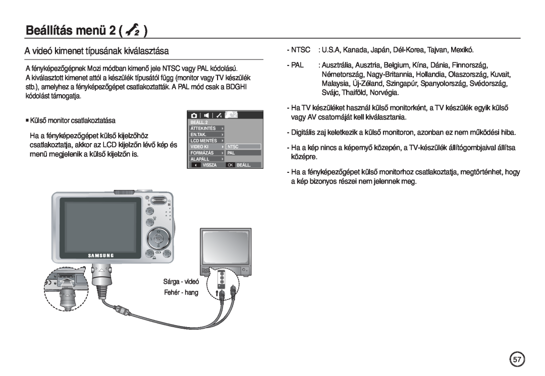 Samsung EC-L830ZRBA/E1, EC-L830ZBBA/E1, EC-L730ZSDA/E3 manual A videó kimenet típusának kiválasztása, Beállítás menü 