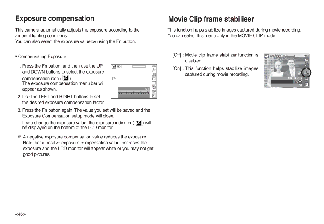 Samsung EC-L830ZBBA/AS, EC-L830ZR01KFR, EC-L830ZBBA/E1, EC-P83ZZSBA/FR Exposure compensation, Movie Clip frame stabiliser 