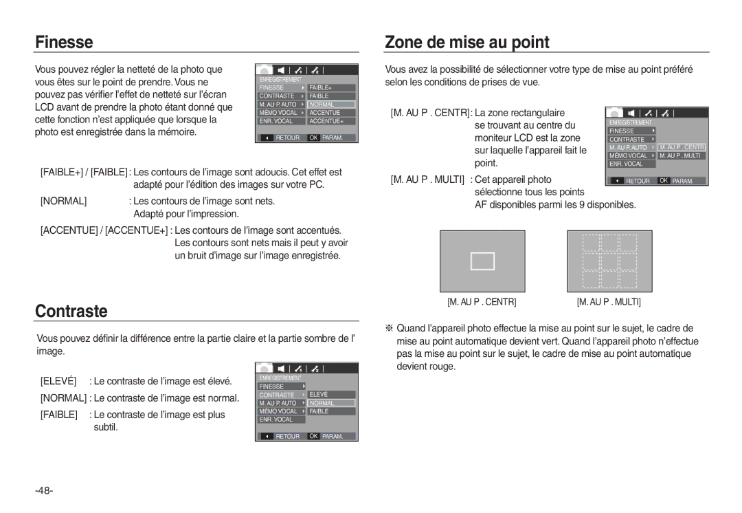 Samsung EC-L830ZRDA/E3, EC-L830ZR01KFR, EC-L830ZBBA/E1, EC-L730S02KFR Finesse Zone de mise au point, Contraste, AU P . Centr 