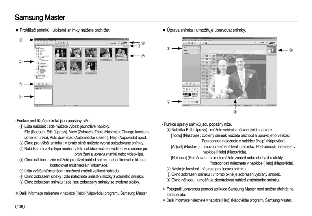 Samsung EC-L83ZZBDA/E3 manual ProhlíÏeã snímkÛ uloÏené snímky mÛÏete prohlíÏet, Úprava snímku umoÏÀuje upravovat snímky 