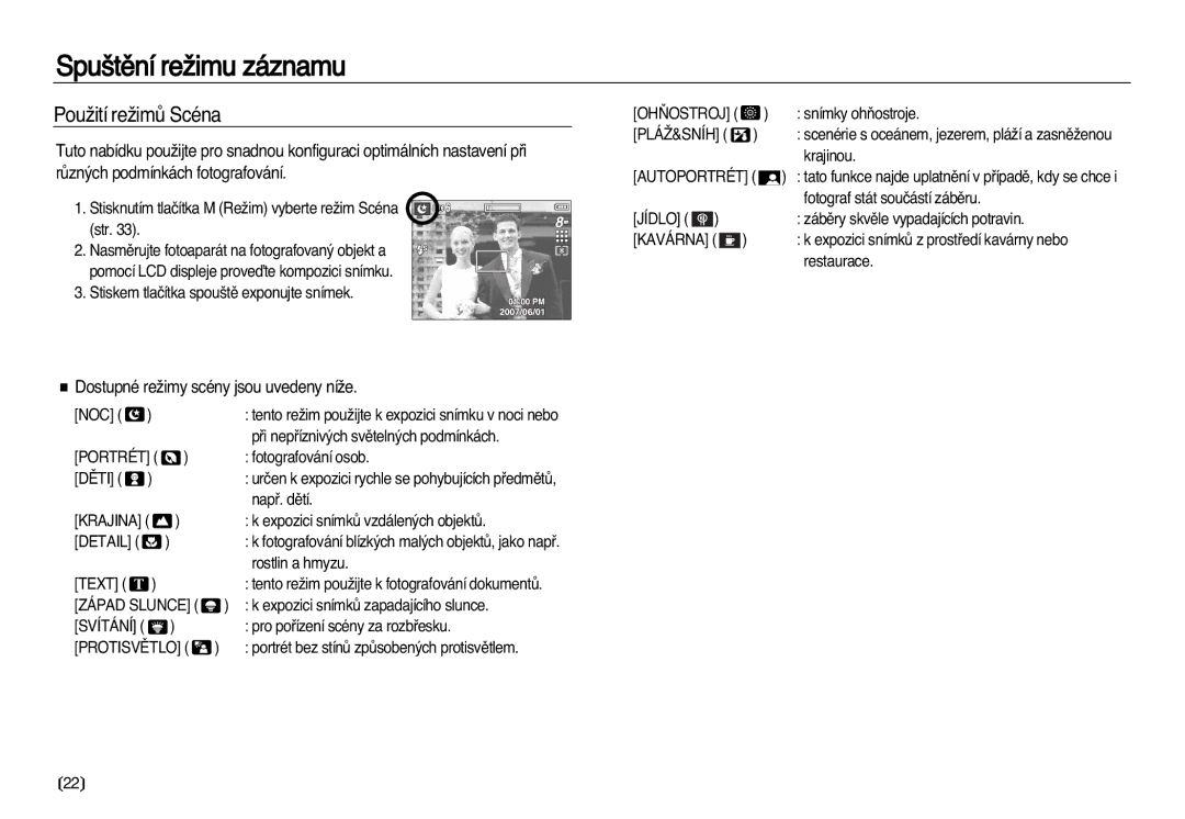 Samsung EC-L83ZZBDA/E3, EC-L83ZZSDA/E3 manual PouÏití reÏimÛ Scéna, Dostupné reÏimy scény jsou uvedeny níÏe 