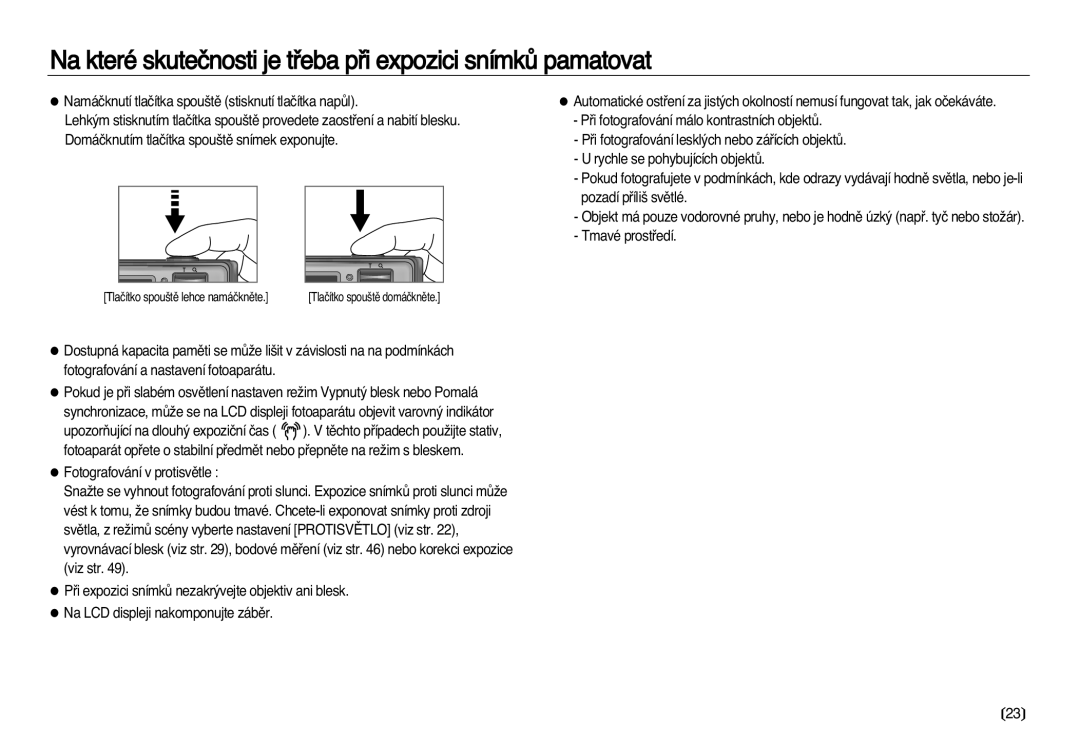 Samsung EC-L83ZZSDA/E3, EC-L83ZZBDA/E3 manual Na které skuteãnosti je tﬁeba pﬁi expozici snímkÛ pamatovat 