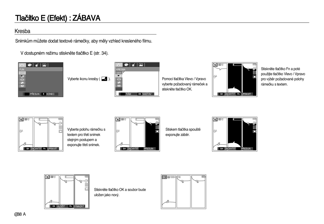 Samsung EC-L83ZZBDA/E3, EC-L83ZZSDA/E3 manual Tlaãítko E Efekt Zábava, Kresba 