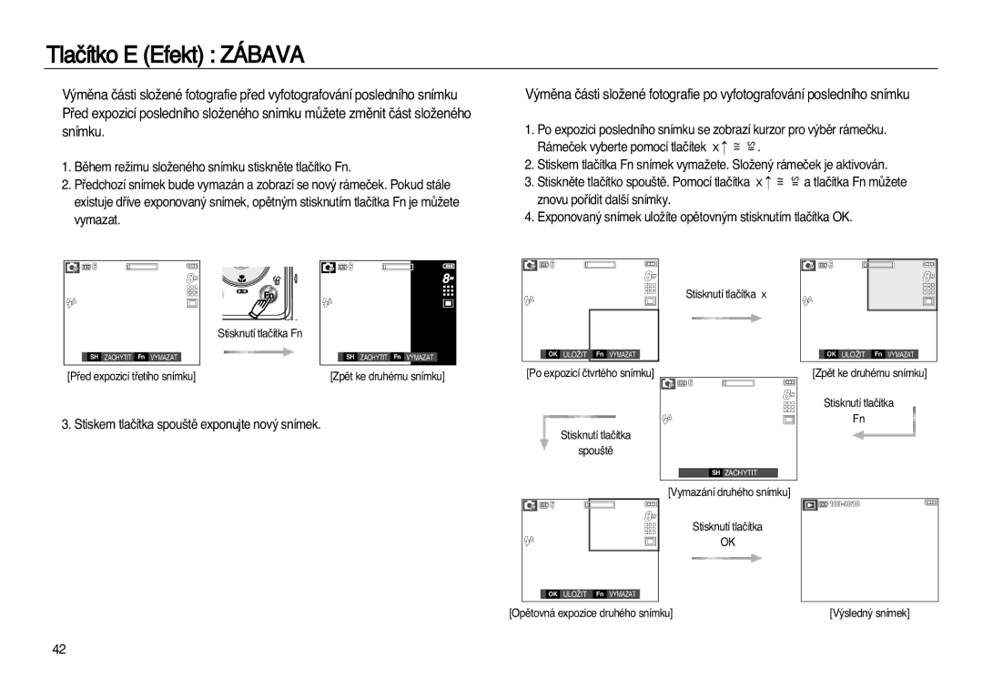 Samsung EC-L83ZZBDA/E3, EC-L83ZZSDA/E3 manual Stiskem tlaãítka spou‰tû exponujte nov˘ snímek 