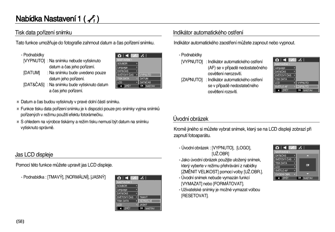 Samsung EC-L83ZZBDA/E3 manual Tisk data poﬁízení snímku, Indikátor automatického ostﬁení, Úvodní obrázek, Jas LCD displeje 