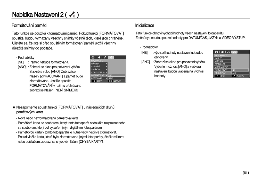 Samsung EC-L83ZZSDA/E3, EC-L83ZZBDA/E3 manual Formátování pamûti, Inicializace 