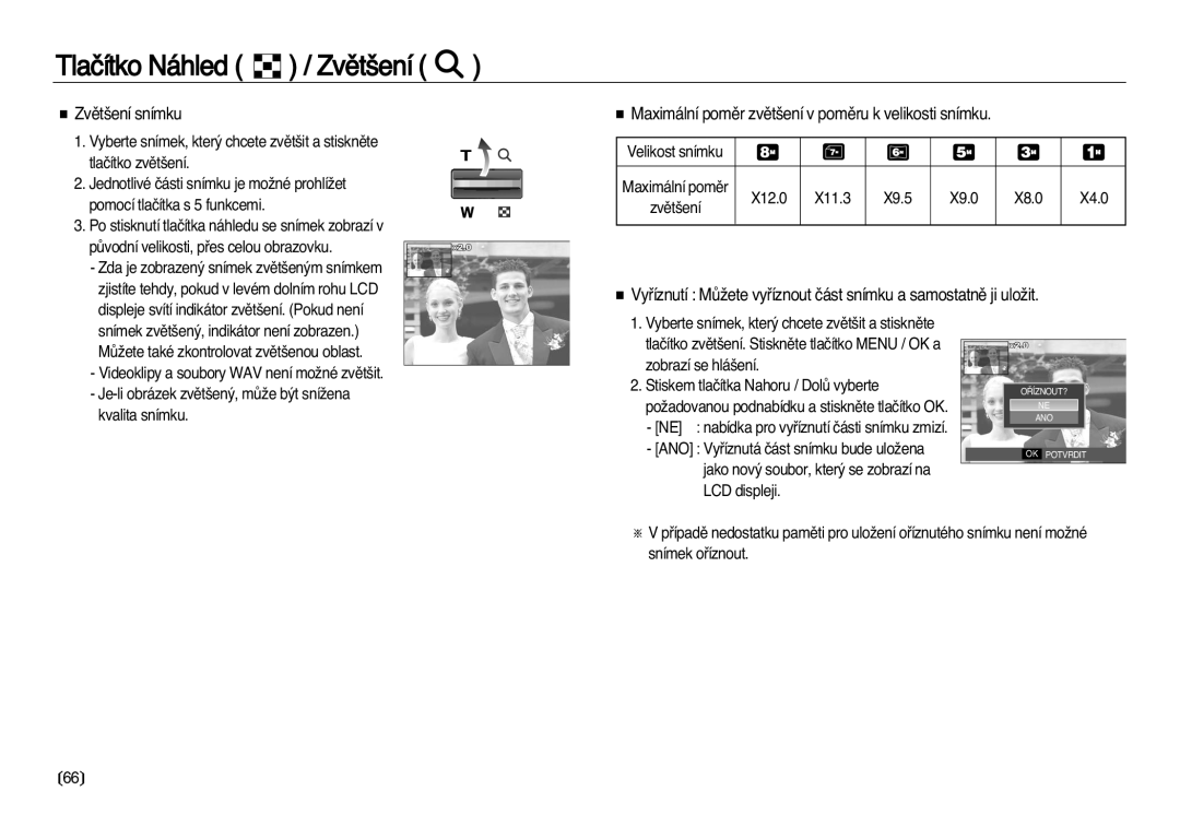 Samsung EC-L83ZZBDA/E3 Tlaãítko Náhled / Zvût‰ení, Zvût‰ení snímku, Maximální pomûr zvût‰ení v pomûru k velikosti snímku 