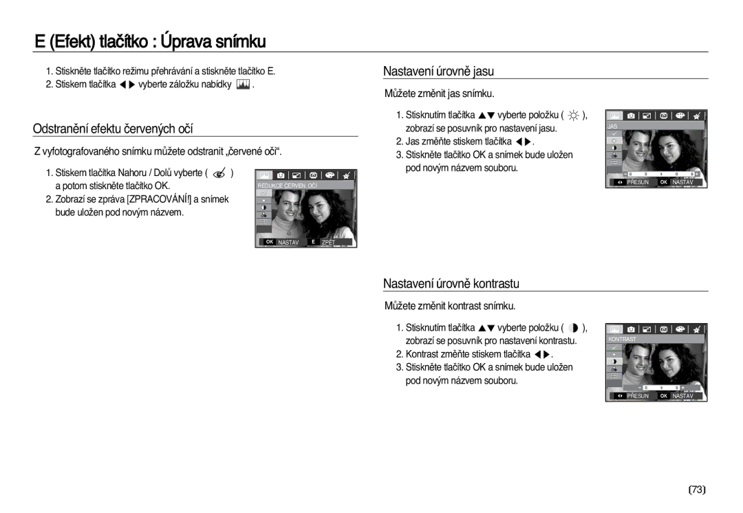 Samsung EC-L83ZZSDA/E3 manual Efekt tlaãítko Úprava snímku, Nastavení úrovnû jasu, Odstranûní efektu ãerven˘ch oãí 