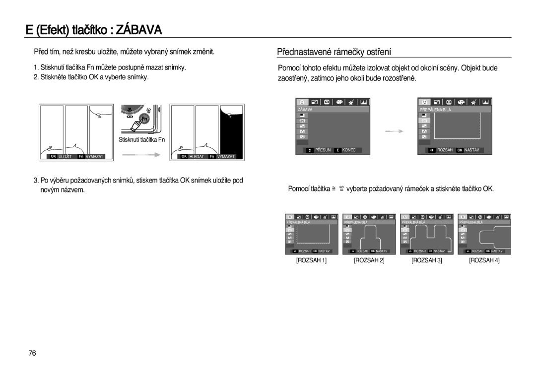 Samsung EC-L83ZZBDA/E3 manual Pﬁednastavené rámeãky ostﬁení, Pﬁed tím, neÏ kresbu uloÏíte, mÛÏete vybran˘ snímek zmûnit 