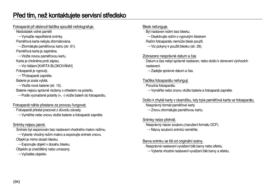 Samsung EC-L83ZZBDA/E3 manual Fotoaparát pﬁi stisknutí tlaãítka spou‰tû nefotografuje, Snímky nejsou jasné, Blesk nefunguje 