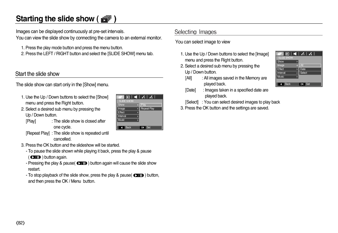 Samsung EC-L83ZZSDA/DE manual Starting the slide show, Start the slide show, Slide show can start only in the Show menu 