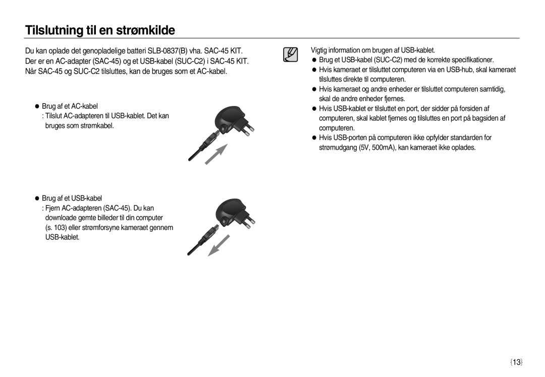 Samsung EC-L83ZZRBA/E2, EC-L83ZZSDA/E3, EC-L83ZZSBA/E2, EC-L83ZZRDA/E2, EC-L83ZZSDA/E2 manual Tilslutning til en strømkilde 