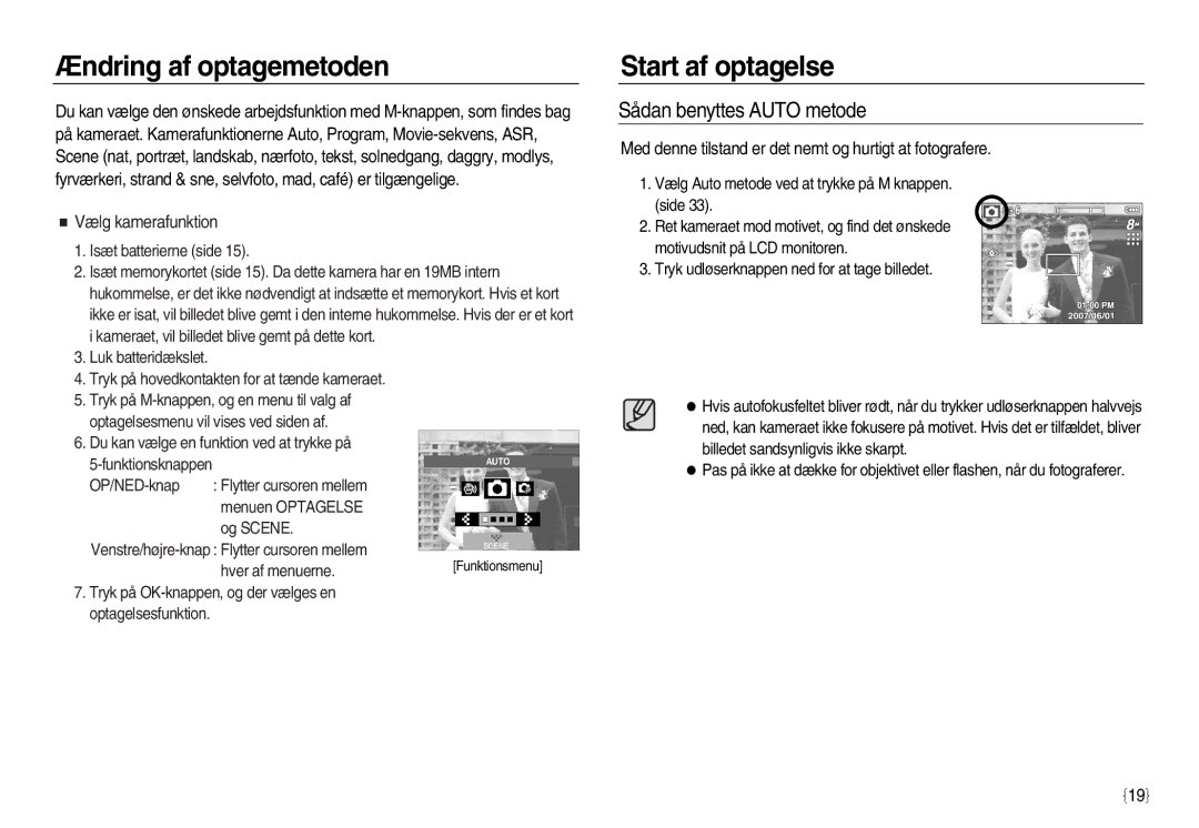 Samsung EC-L83ZZSDA/E3 manual Ændring af optagemetoden, Start af optagelse, Sådan benyttes Auto metode, Vælg kamerafunktion 