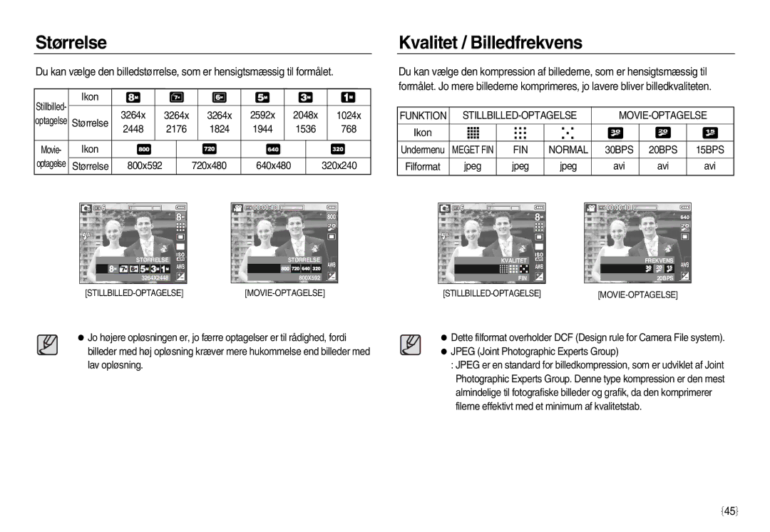 Samsung EC-L83ZZBDA/E2 manual Størrelse, Kvalitet / Billedfrekvens, Funktion STILLBILLED-OPTAGELSE MOVIE-OPTAGELSE 