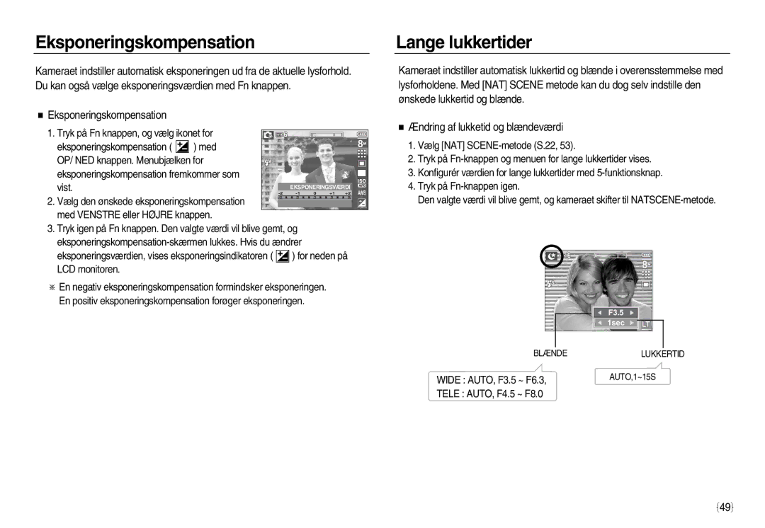 Samsung EC-L83ZZSDA/E3 manual Eksponeringskompensation, Lange lukkertider, Wide AUTO, F3.5 ~ F6.3, Tele AUTO, F4.5 ~ F8.0 