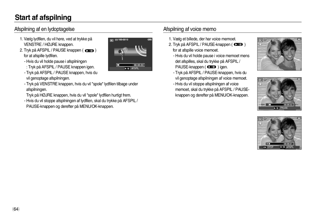 Samsung EC-L83ZZBDA/E3 Afspilning af en lydoptagelse, Afspilning af voice memo, Tryk på Afspil / Pause knappen, hvis du 