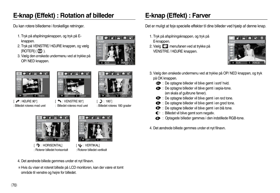 Samsung EC-L83ZZSBA/E2, EC-L83ZZSDA/E3 Knap Effekt Rotation af billeder, Du kan rotere billederne i forskellige retninger 