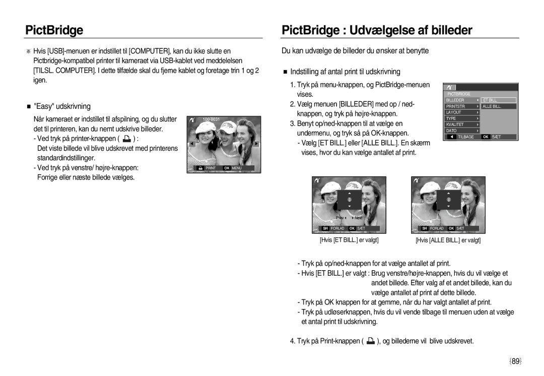 Samsung EC-L83ZZSDA/E3, EC-L83ZZSBA/E2, EC-L83ZZRDA/E2 manual PictBridge PictBridge Udvælgelse af billeder, Easy udskrivning 